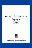 Voyage de Figaro en Espagne 1149064226 Book Cover