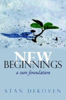 New Beginnings: A Sure Foundation 1931178453 Book Cover