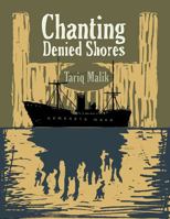 Chanting Denied Shores: The Komagata Maru Narratives 1897411162 Book Cover