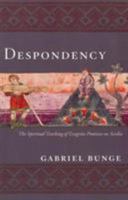 Despondency: The Spiritual Teaching of Evagrius Ponticus on Acedia 0881413941 Book Cover