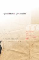 Quotational Practices: Repeating the Future in Contemporary Art 0816687382 Book Cover