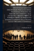 Studi Sulle Sanzioni Disciplinari Per La Guardia Nazionale Italiana Da Servire Di Comento, Alle Leggi Del 4 Marzo 1848 E 27 Febbraio 1859 E Di ... Delle Leggi Posteriori,... 1276401191 Book Cover