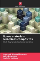 Novos materiais cerâmicos compósitos (Portuguese Edition) 6209405347 Book Cover