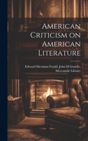 American Criticism on American Literature 1022136372 Book Cover
