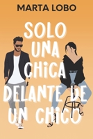 Solo una chica delante de un chico: una comedia romántica de desconocidos a friends to lovers. (Serie Amor en Nueva York 3) (Spanish Edition) 8409638142 Book Cover