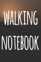Walking Notebook: The perfect to record your hiking adventures! Ideal gift for the hiker in your life! 1691030392 Book Cover