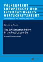 The Eu Education Policy in the Post-Lisbon Era: A Comprehensive Approach 3631666152 Book Cover