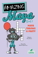 Maya Throws a Party 1039663052 Book Cover