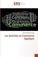 Les Activités en Commerce Appliqué 6202536470 Book Cover