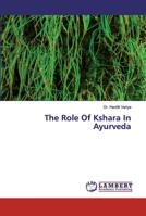 The Role Of Kshara In Ayurveda 6202528907 Book Cover