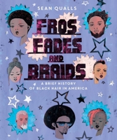 Fros, Waves, Fades, and Braids 0063144271 Book Cover