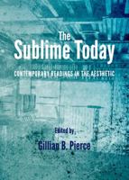 The Sublime Today: Contemporary Readings in the Aesthetic 1443841897 Book Cover