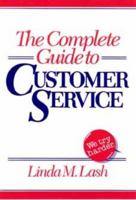 Complete Guide to Customer Service (Wiley Series in Training & Development) 0471624284 Book Cover