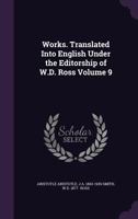 Works. Translated Into English Under the Editorship of W.D. Ross: 9 1019269936 Book Cover