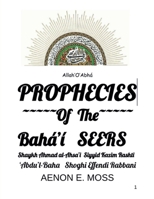 Prophecies of the Baha'i Seers B0F3G7GDPC Book Cover