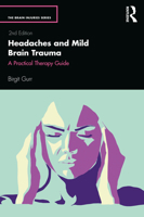 Headaches and Mild Brain Trauma: A Practical Therapy Guide 0367403676 Book Cover