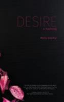 Desire: A Haunting 0986137030 Book Cover