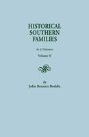 Historical Southern Families. in 23 Volumes. Volume II 0806300280 Book Cover