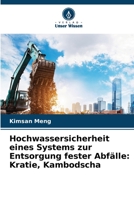 Hochwassersicherheit eines Systems zur Entsorgung fester Abfälle: Kratie, Kambodscha 6205716445 Book Cover