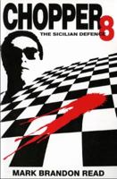 The Sicilian Defence: Chopper 8 0958607109 Book Cover