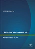 Technische Indikatoren Im Test: Eine Untersuchung Am Dax 3842884591 Book Cover