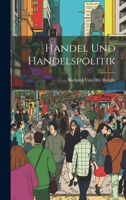 Handel Und Handelspolitik 1022512455 Book Cover