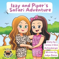 Izzy and Piper's Safari Adventure (The Adventures of Izzy and Piper) B0GKC6WK1X Book Cover