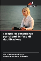 Terapia di consulenza per clienti in fase di riabilitazione (Italian Edition) 6209522580 Book Cover