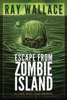 Escape from Zombie Island 1484829336 Book Cover
