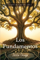 Los Fundamentos (La Serie de Filiación) (Spanish Edition) 1958997552 Book Cover