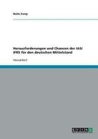 Herausforderungen und Chancen der IAS/ IFRS f�r den deutschen Mittelstand 3638693732 Book Cover