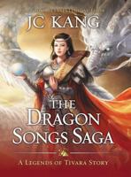 The Dragon Songs Saga: The Complete Epic Quartet 1970067004 Book Cover