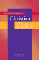 Journal of the Society of Christian Ethics: Fall/Winter 2013, Volume 33, No. 2 1589019946 Book Cover