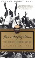 Like A Mighty Stream: The March on Washington, August 28, 1963 0762412925 Book Cover