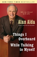 Things I Overheard While Talking to Myself 0812977521 Book Cover