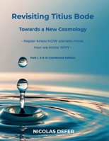 Revisiting Titius-Bode: Kepler knew HOW planets move, now we know WHY B0FGQSKLFG Book Cover