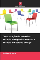 Comparação de métodos: Terapia Integrativa Gestalt e Terapia do Estado do Ego (Portuguese Edition) 6208475694 Book Cover