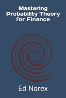 Mastering Probability Theory for Finance B0CWV76RX9 Book Cover