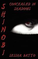Shinobi, Book One: Concealed in Shadows 1936827247 Book Cover