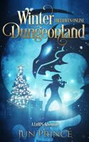 Freehaven Online Winter Dungeonland : A LitRPG Adventure 0999491334 Book Cover