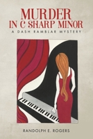 Murder in C Sharp Minor: Book 4 (The Dash Rambler Mysteries) B0CNV9MJJT Book Cover