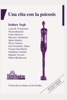 Una Cita Con La Psicosis: colecci�n la cl�nica en los bordes B08LNJLJQL Book Cover