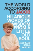 THE WORLD ACCORDING TO JACOB 1785306936 Book Cover