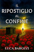 Il ripostiglio al confine (Italian Edition) B0GQT1FS2X Book Cover