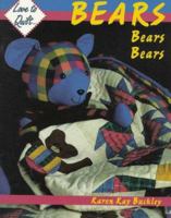 Love to Quilt...Bears Bears Bears (Love to Quilt) 0891458816 Book Cover