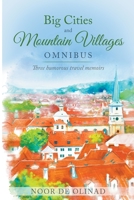 Big Cities and Mountain Villages Omnibus - E-book Box Set B099C5FZVP Book Cover