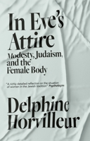 En tenue d'Eve : Féminin, Pudeur et Judaïsme 1529404770 Book Cover