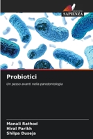 Probiotici: Un passo avanti nella parodontologia 6206228355 Book Cover