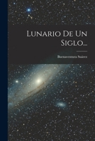 Lunario De Un Siglo... 1018687165 Book Cover