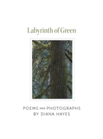 Labyrinth of Green 1486932703 Book Cover